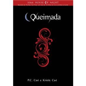 Livro - Queimada - Volume 7 - P. C. Cast e Kristin Cast