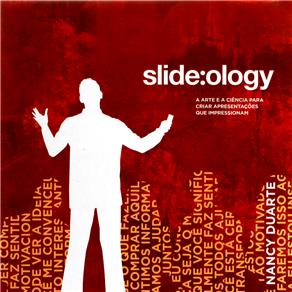 Livro - Slide-ology: A Arte e a Ciência Para Criar Apresentações que Impressionam