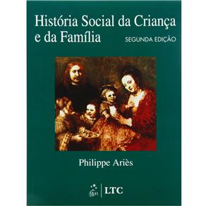 Livro - História Social da Criança e da Família