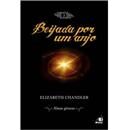 Livro - Beijada Por um Anjo: Almas Gêmeas - Volume 03 - Elizabeth Chandler