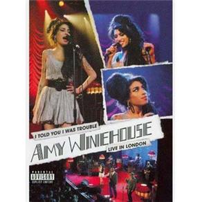 DVD - Amy Winehouse: I Told You I Was Trouble: Live in London - Importado