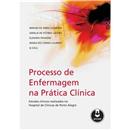 Livro - Processo de Enfermagem na Prática Clíni...