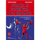 Livro - Força e Potência no Esporte: Levantamen...