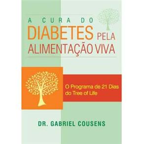 Livro - A Cura do Diabetes Pela Alimentação Viva