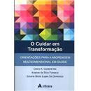 Livro - O Cuidar em Transformação: Orientações ...