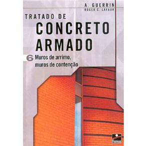 Livro - Tratado de Concreto Armado: Muros de Arrimo, Muros de Concentração - Volume 06