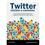Livro - Twitter, Chiclete & Camisinha: Como Construir Relacionamentos e Negócios Lucrativos em Redes Sociais