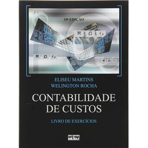 Livro - Contabilidade de Custos: Livro de Exercícios