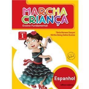 Livro - Marcha Criança - Espanhol - 1º Ano do Ensino Fundamental com CD - Volume 1