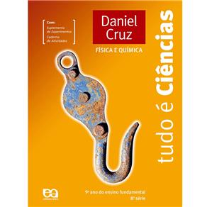 Livro - Tudo é Ciências - Física e Química - 9º ano / 8ª série do Ensino Fundamental