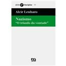 Livro - Princípios – Nazismo: "O Triunfo da Von...