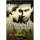 Livro - Amante Consagrado - Volume 6 - J.R.Ward