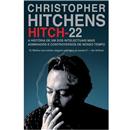 Livro - Hitch-22: a História de um dos Intelect...