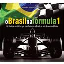 Livro - O Brasil na Fórmula 1: Os Títulos e as ...