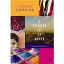 Livro - A Primeira Luz da Manhã
