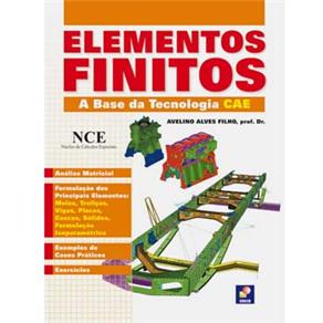Livro - Elementos Finitos: A Base da Tecnologia CAE