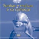 Livro - Sonhar e Realizar, É Só Começar
