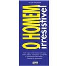 Livro-O Homem Irresistível:Tudo o Que Você Prec...