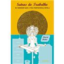 Livro - Sutras do Trabalho: os Segredos Que a V...