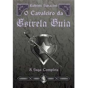 Livro - O Cavaleiro da Estrela Guia: a Saga Completa