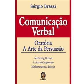 Livro - Comunicação Verbal: Oratória: a Arte da Persuasão
