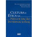 Livro - Cultura e Ética na Negociação Internaci...