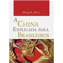 Livro - A China Explicada Para Brasileiros