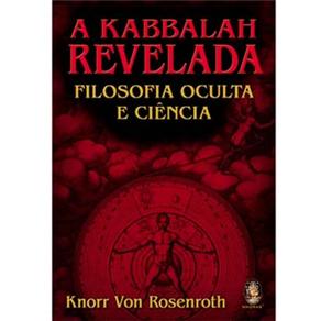 Livro - A Kabbalah Revelada: Filosofia Oculta e Ciência