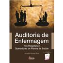 Livro - Auditoria de Enfermagem Nos Hospitais e Operadoras de Planos de Saúde