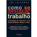 Livro - Como se Destacar em Seu Ambiente de Tra...