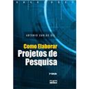 Livro - Como Elaborar Projetos de Pesquisa