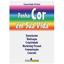Livro - Ponha Cor em Sua Vida