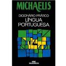 Michaelis Dicionário Prático: Língua Portuguesa