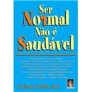 Livro - Ser Normal Não é Saudável