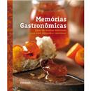 Livro - Memórias Gastronômicas: Livro de Receitas Deliciosas Para Você Preparar e Colecionar