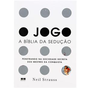 Livro - O Jogo: a Bíblia da Sedução