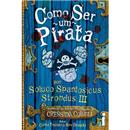 Livro - Como Ser um Pirata - Livro 2 - Cressida Cowell