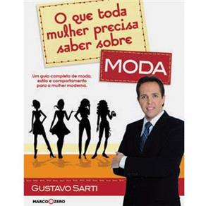 Livro - O que Toda Mulher Precisa Saber sobre Moda