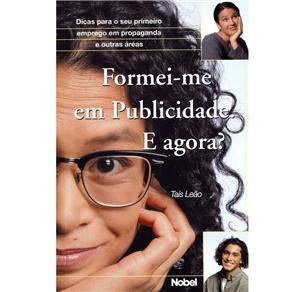 Livro - Formei-me em Publicidade. E Agora?