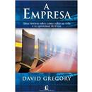 Livro - A Empresa: uma História Sobre Como Subi...