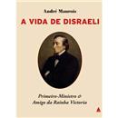 Livro - A Vida de Disraeli: Primeiro-Ministro &...