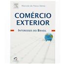 Livro - Comércio Exterior: Interesses do Brasil