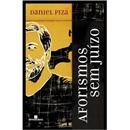 Livro - Aforismos Sem Juízo 
