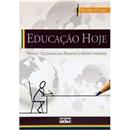 Livro - Educação Hoje: "Novas" Tecnologias, Pre...