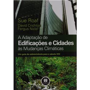 Livro - A Adaptação de Edificações e Cidades às Mudanças Climáticas: Um Guia de Sobrevivência Para o Século XXI
