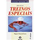 Livro - Natação 100 - 100 Aulas: Treinos Especiais