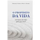 Livro - O Propósito da Vida: Em Busca de Algo P...