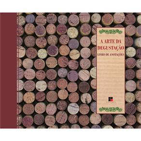 Livro - PresenteArte - A Arte da Degustação: Livro de Anotações