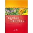 Livro - Técnica Dietética - Teoria e Aplicações