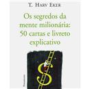 Livro - Os Segredos da Mente Milionária: 50 Car...
